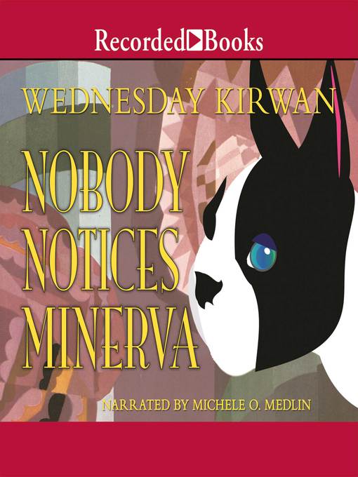 Title details for Nobody Notices Minerva by Wednesday Kirwan - Wait list